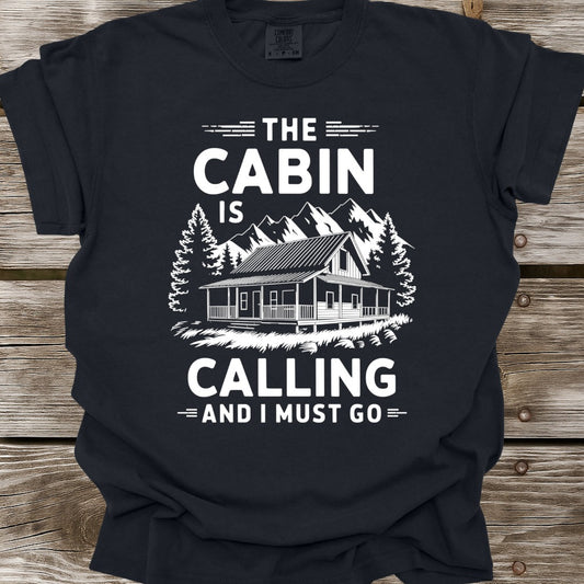 The Cabin Is Calling T-Shirt