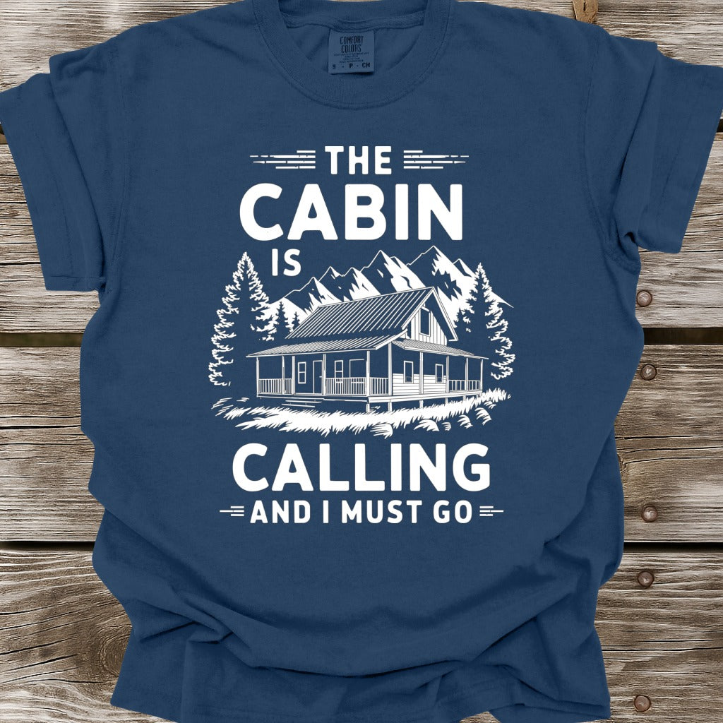 The Cabin Is Calling T-Shirt