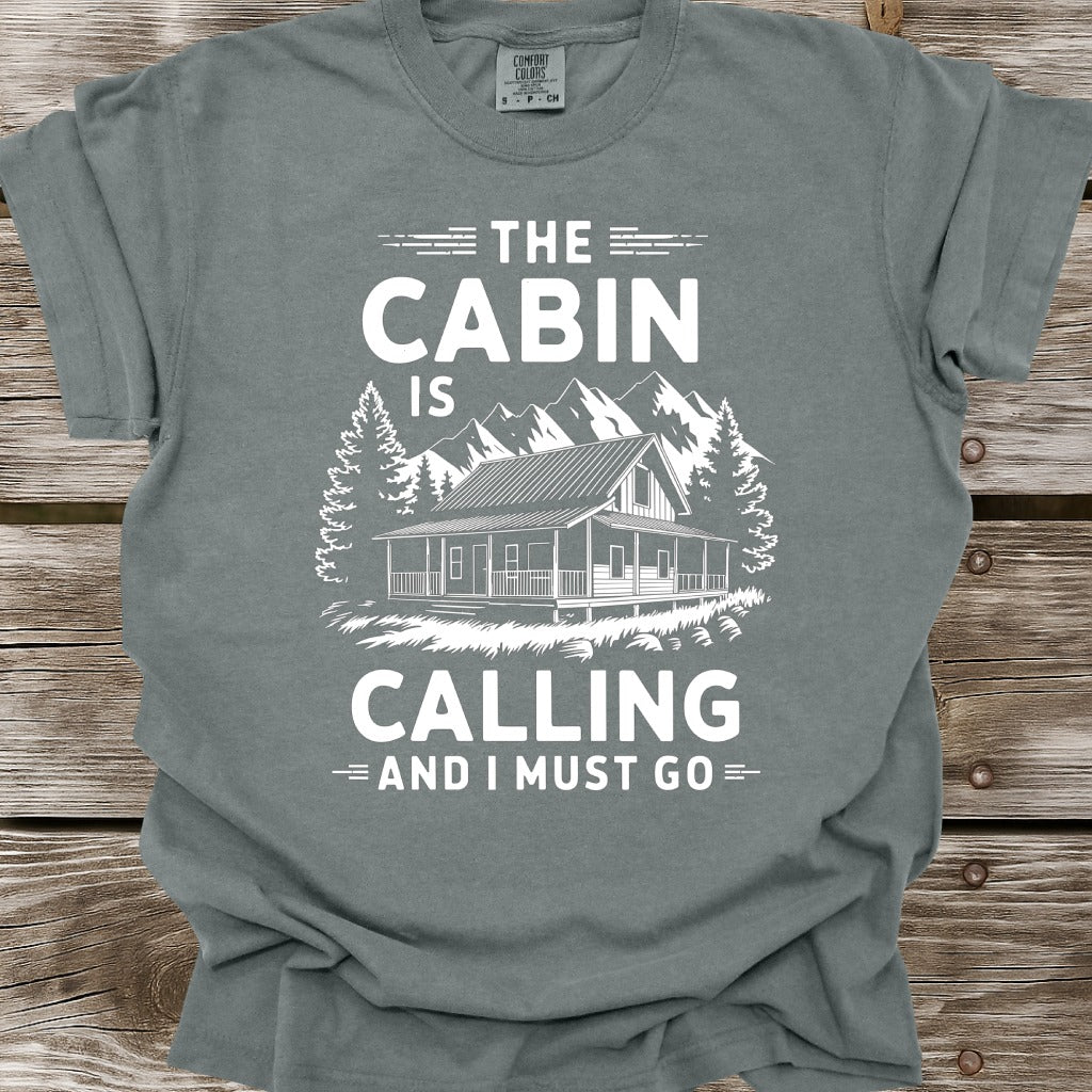The Cabin Is Calling T-Shirt