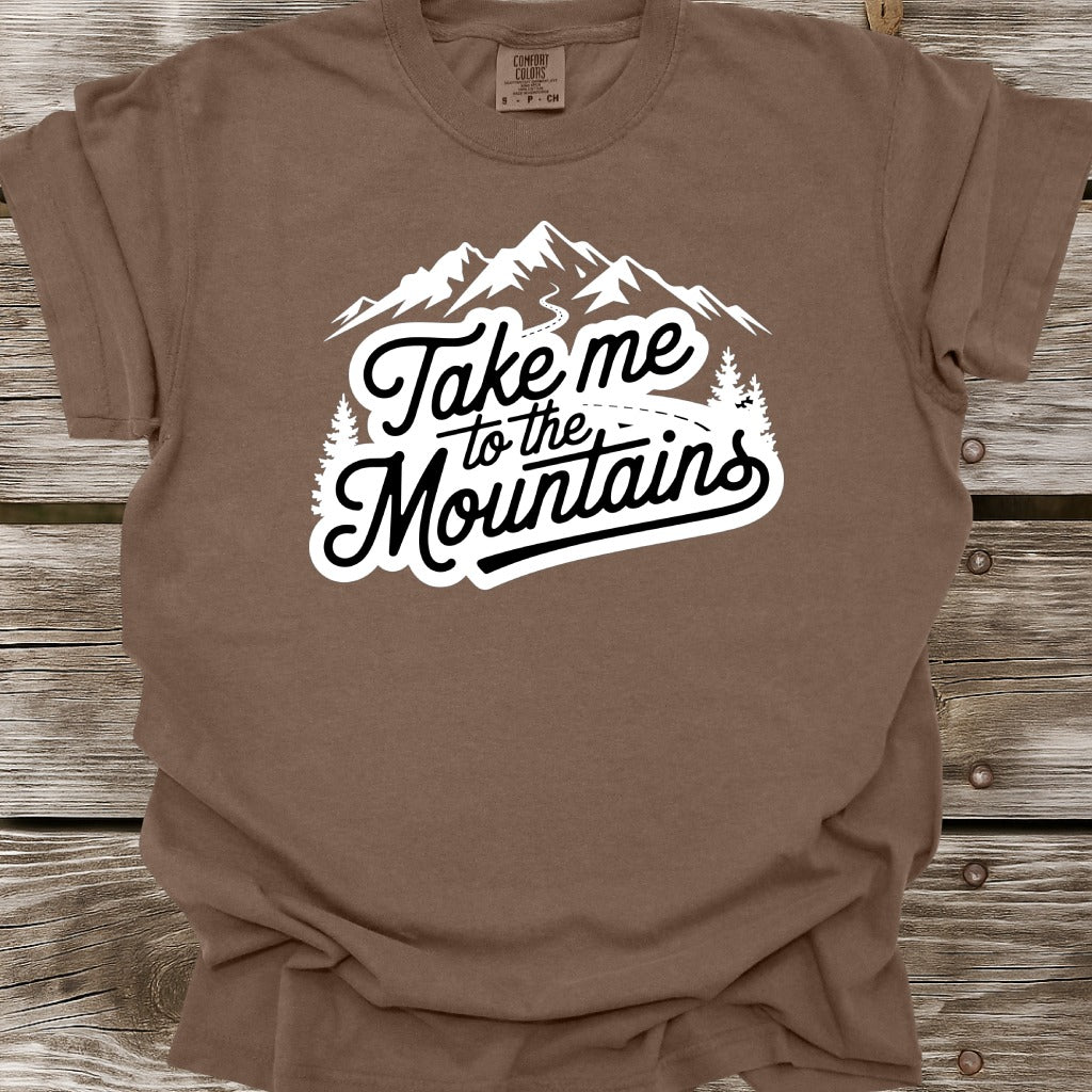Take Me To The Mountains T-Shirt