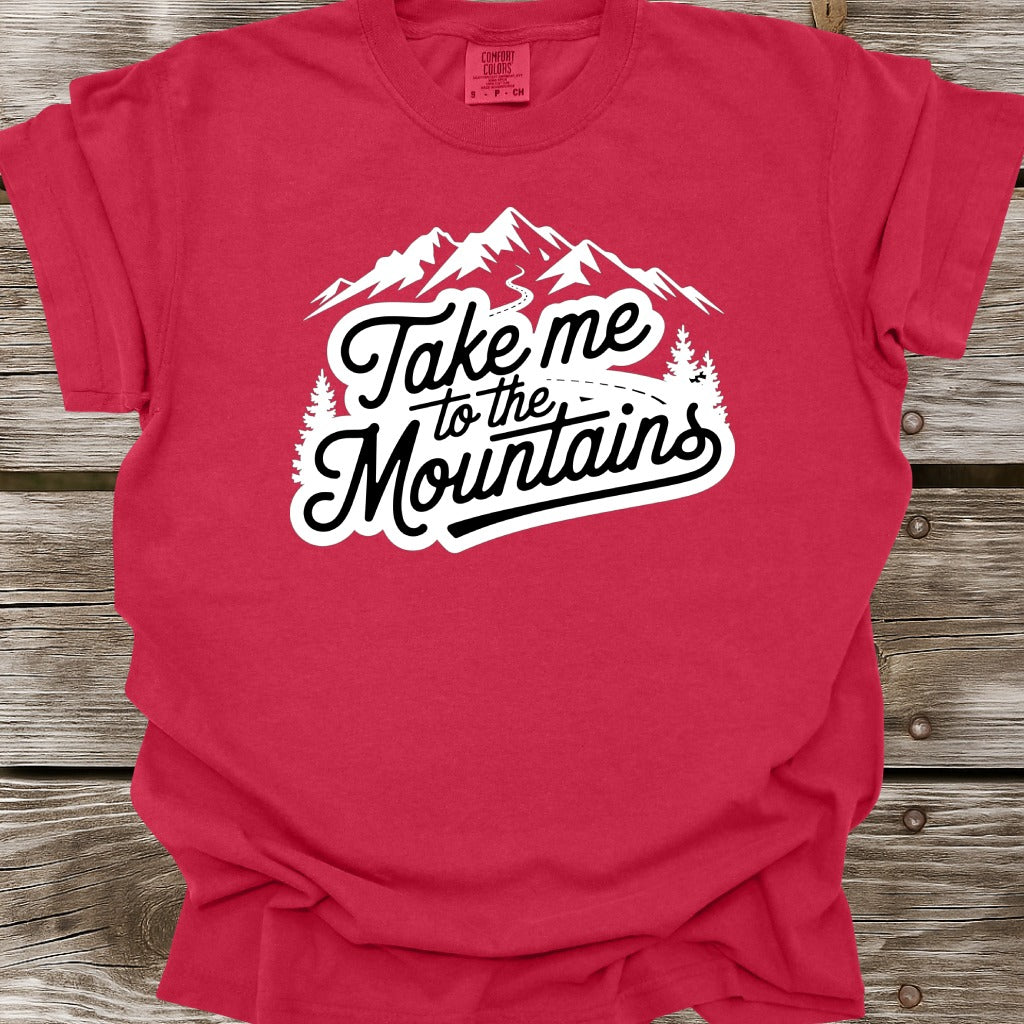Take Me To The Mountains T-Shirt