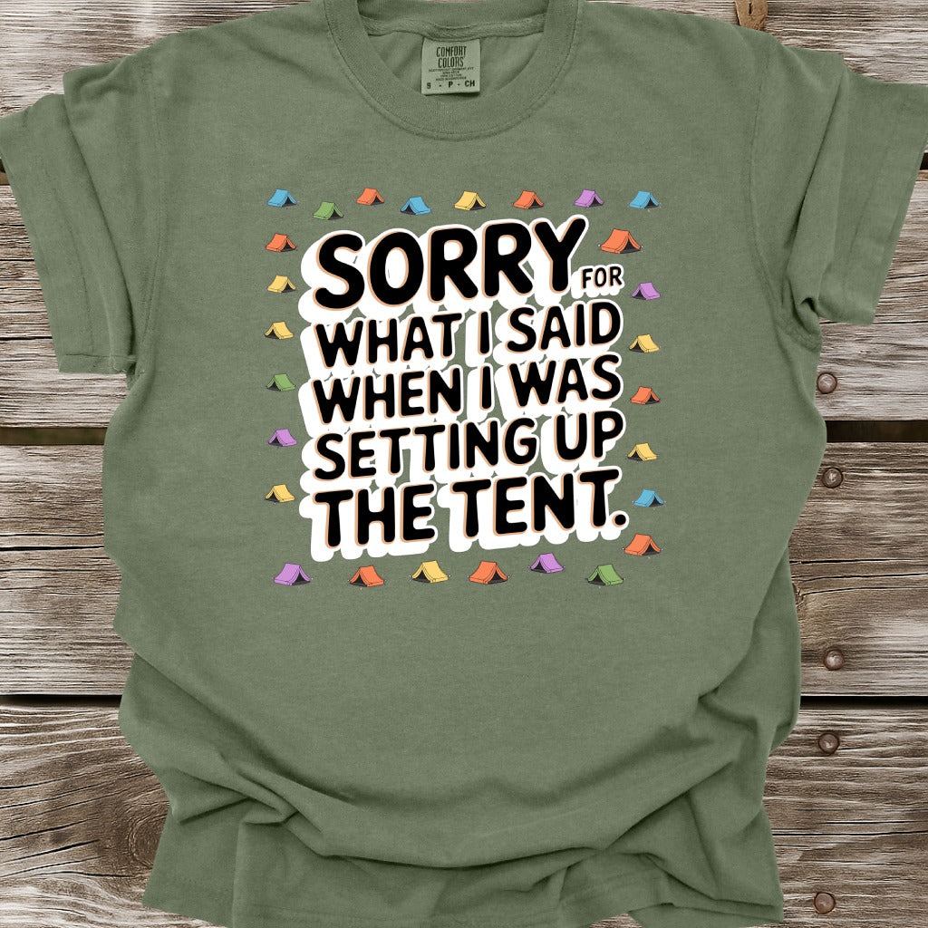 Sorry For What I Said T-Shirt
