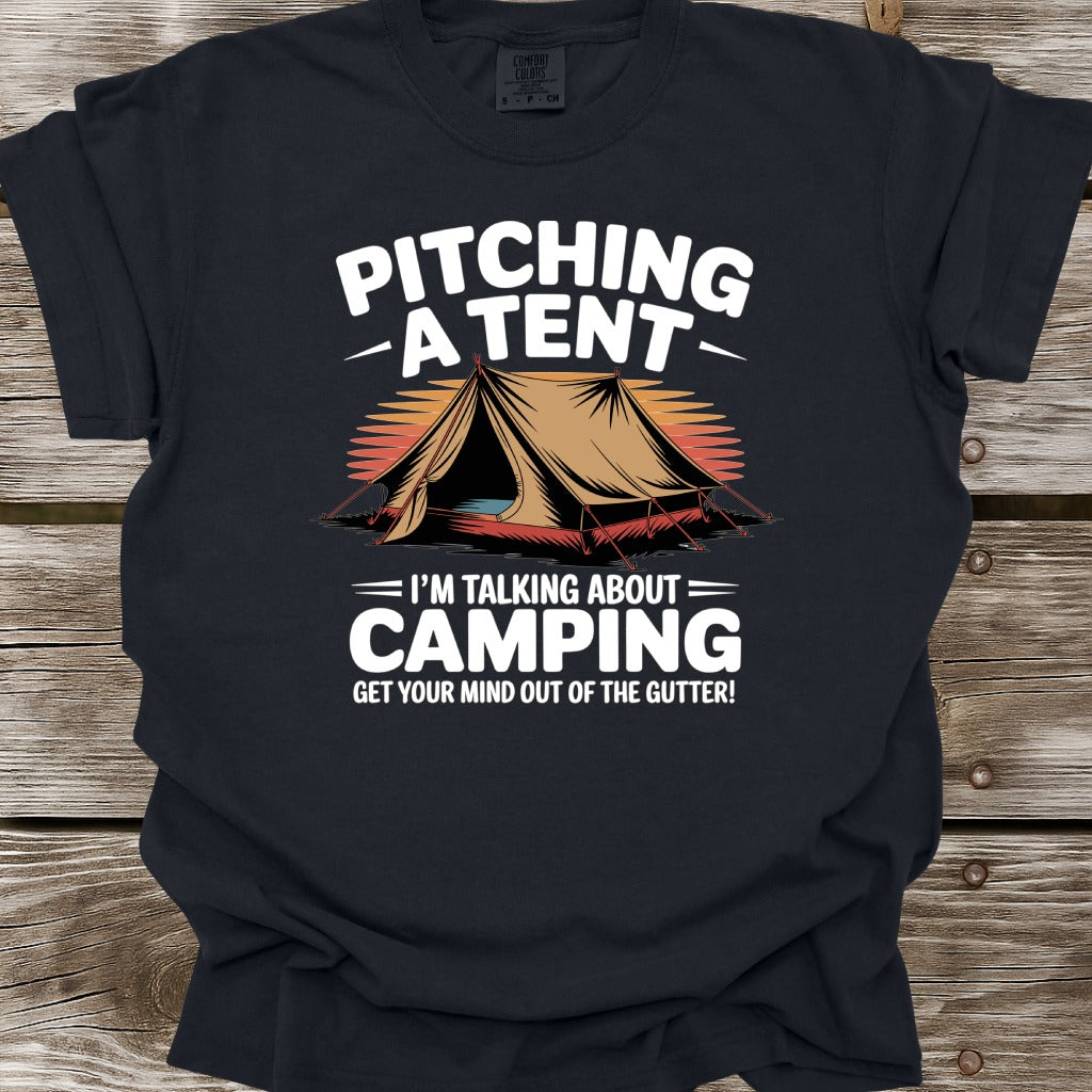 Pitching A Tent T-Shirt
