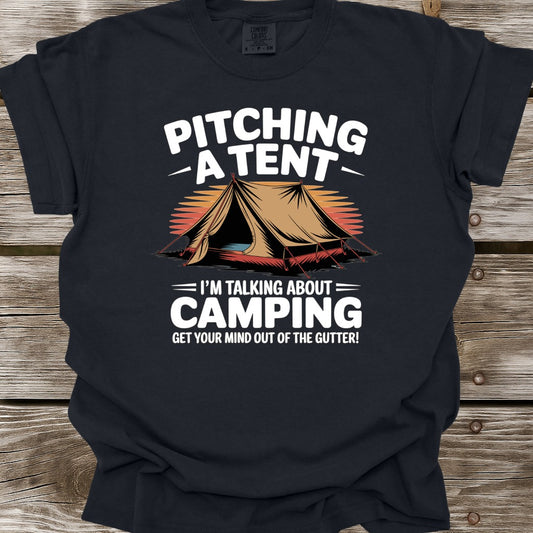 Pitching A Tent T-Shirt