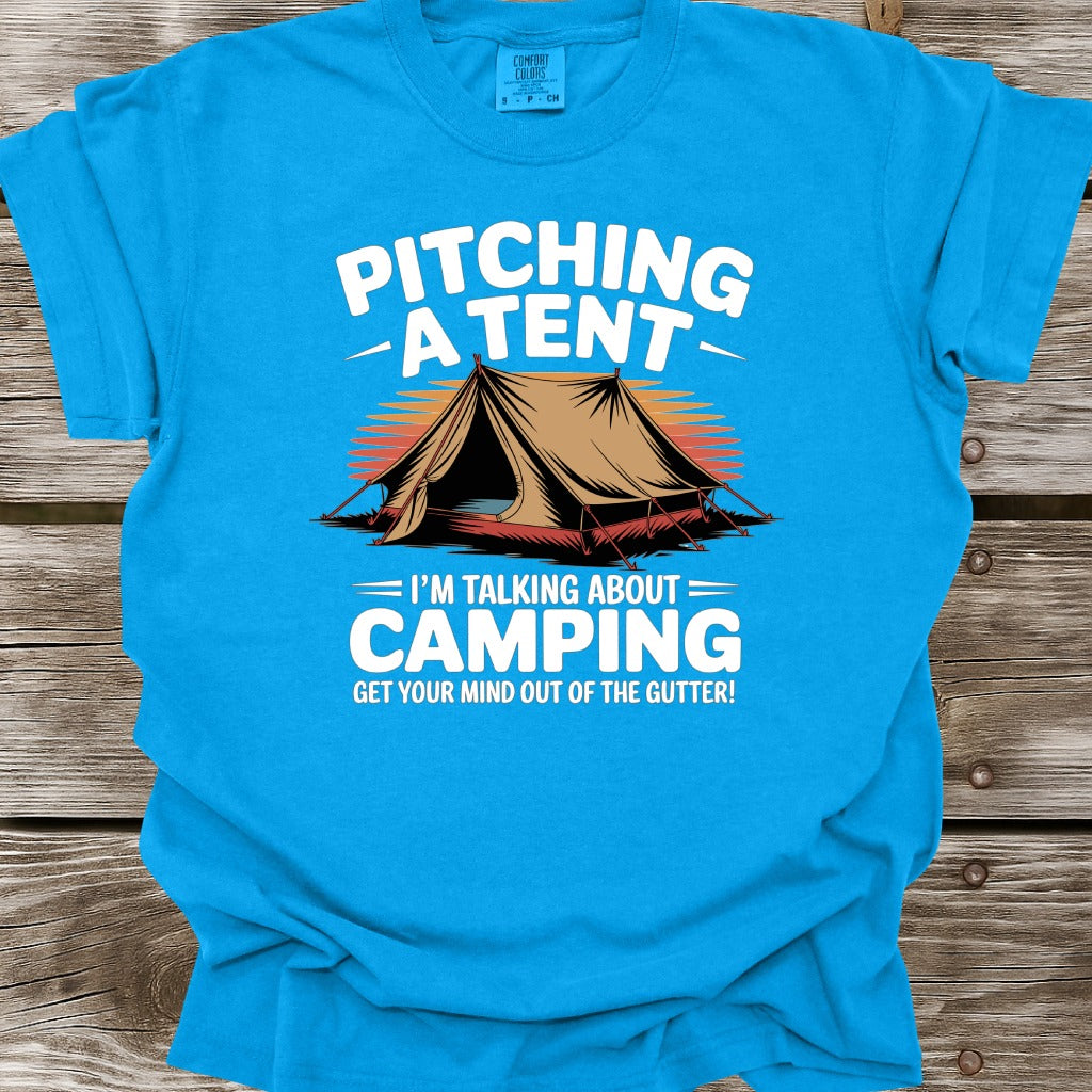 Pitching A Tent T-Shirt
