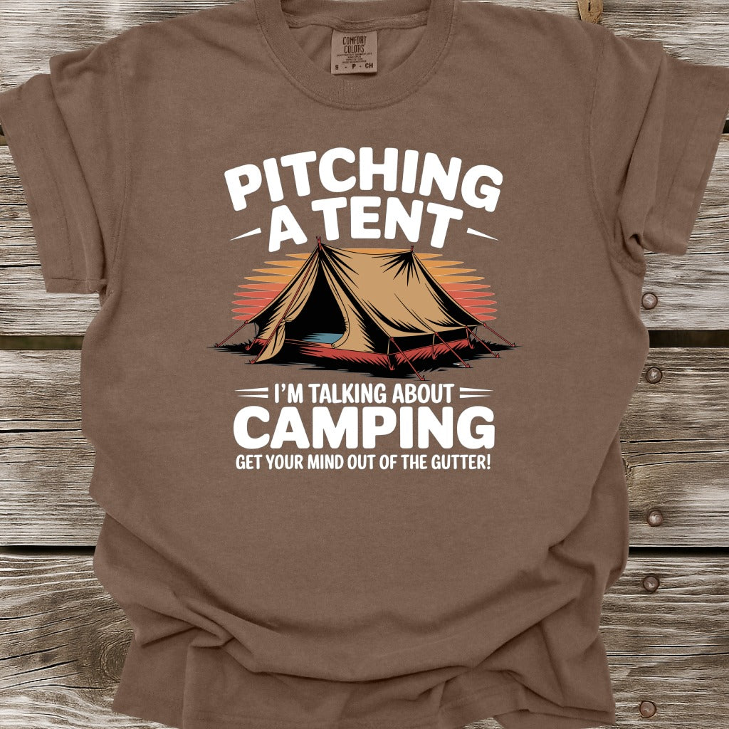 Pitching A Tent T-Shirt