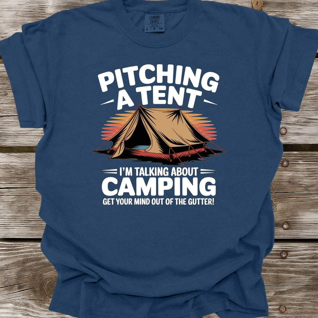 Pitching A Tent T-Shirt