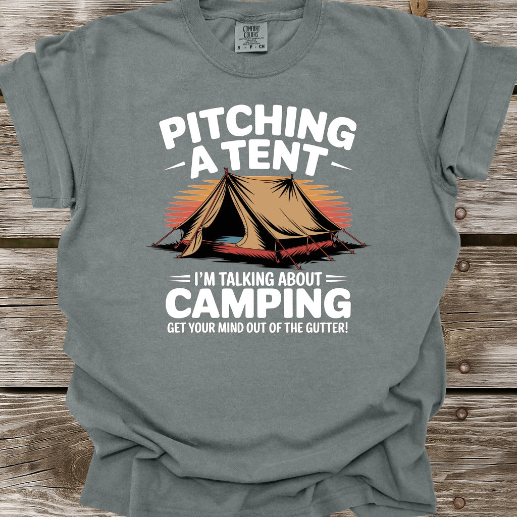 Pitching A Tent T-Shirt