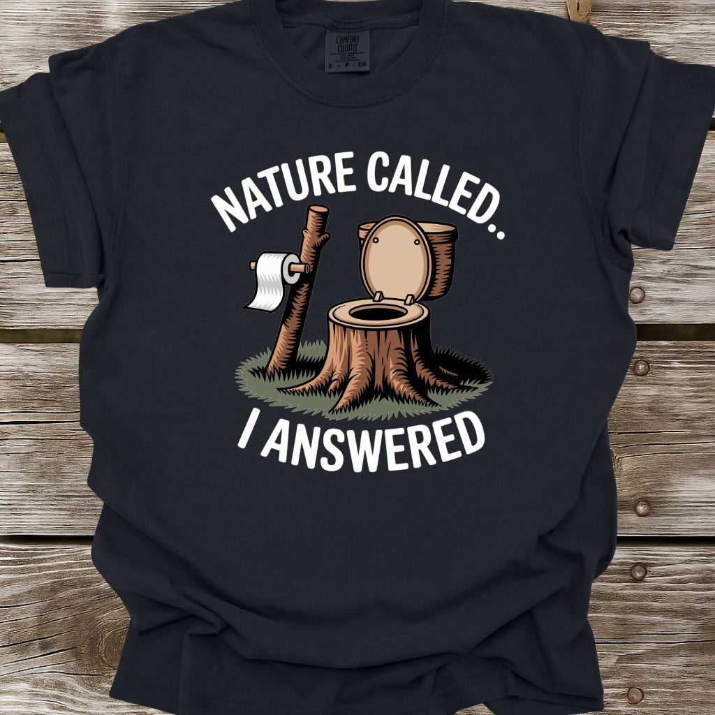 Nature Called T-Shirt