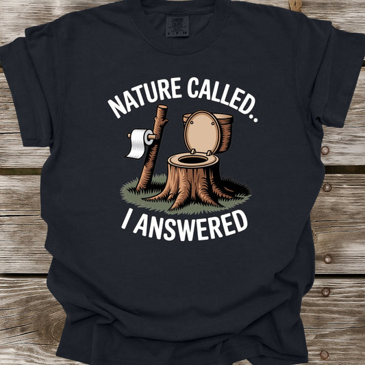 Nature Called T-Shirt