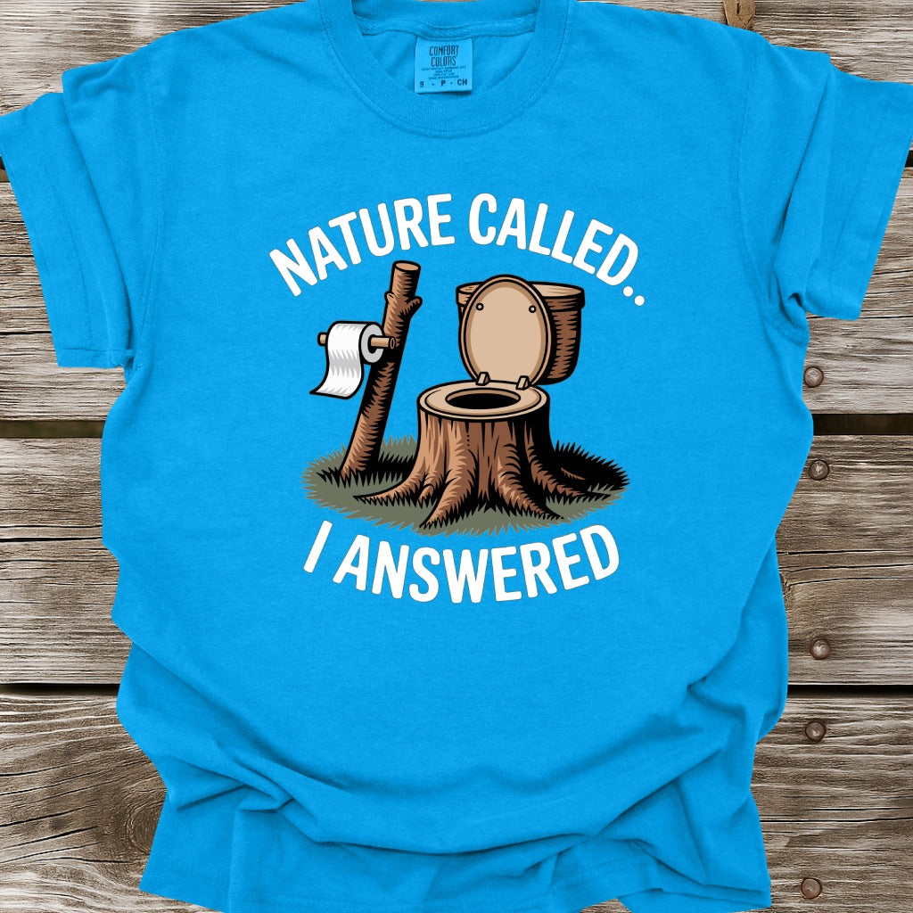 Nature Called T-Shirt