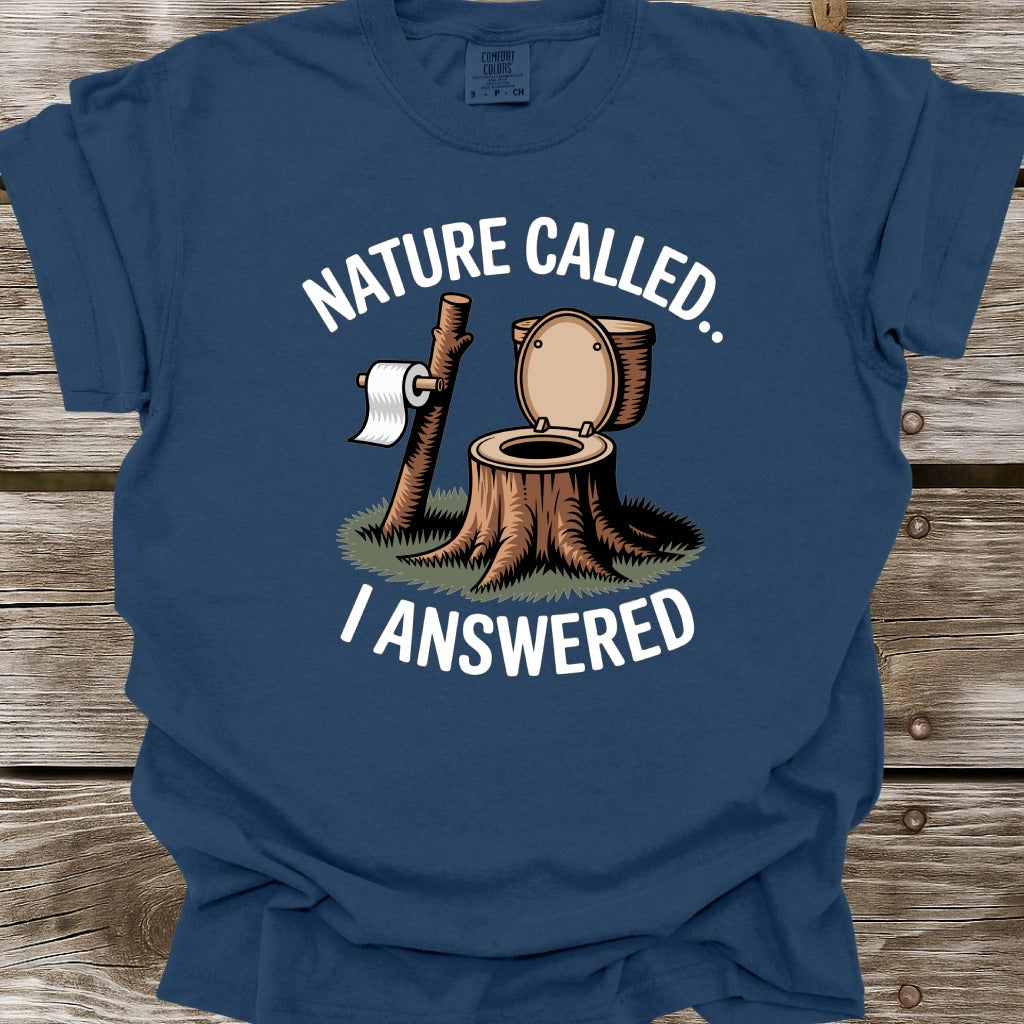 Nature Called T-Shirt