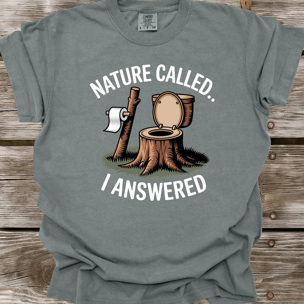Nature Called T-Shirt