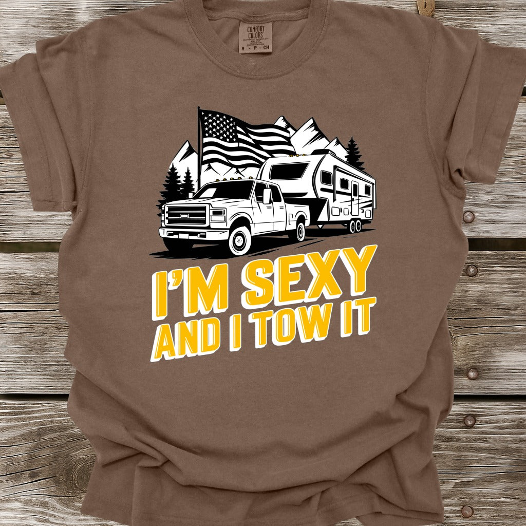 I'm Sexy And I Tow It T-Shirt