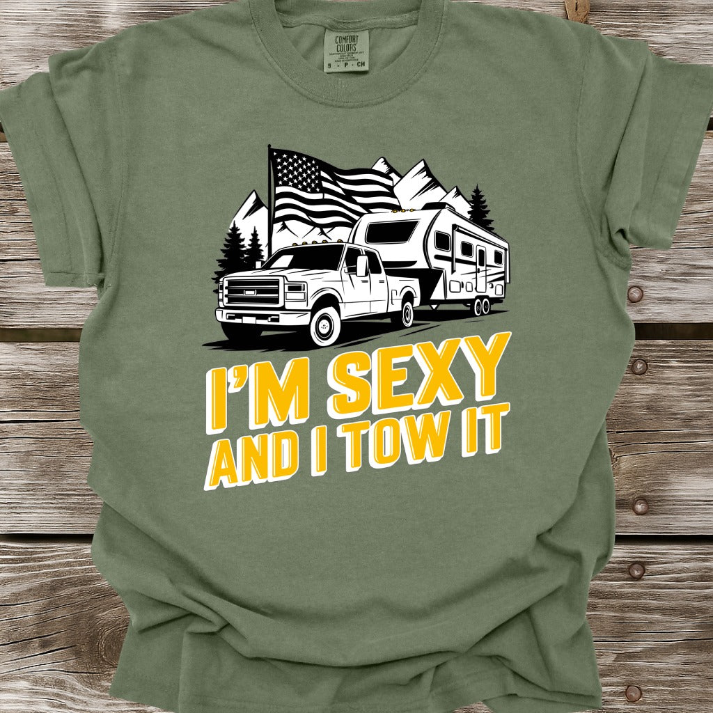 I'm Sexy And I Tow It T-Shirt