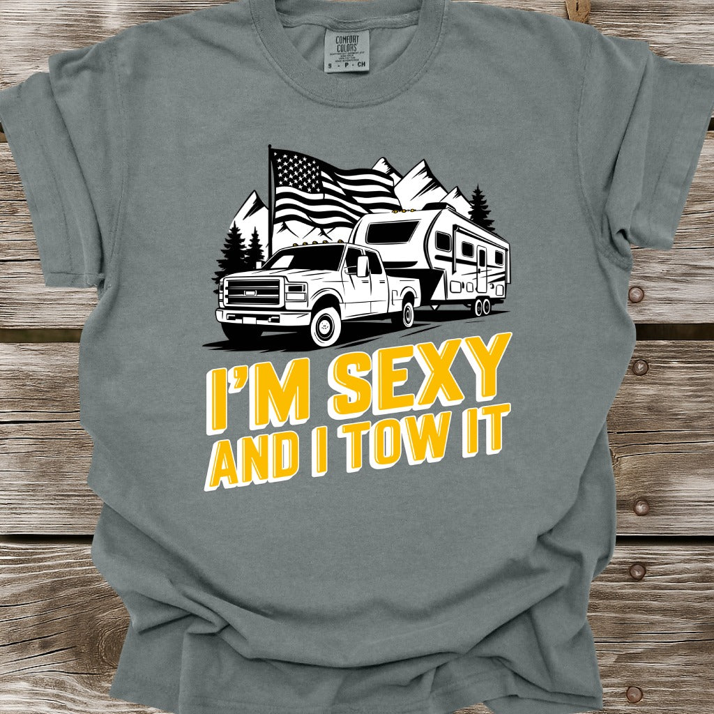 I'm Sexy And I Tow It T-Shirt