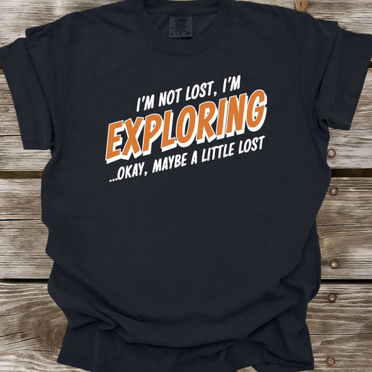 I'm Not Lost T-Shirt
