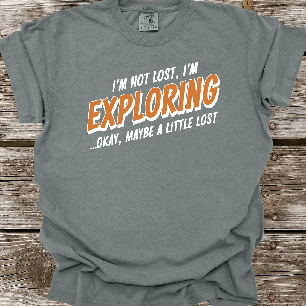 I'm Not Lost T-Shirt