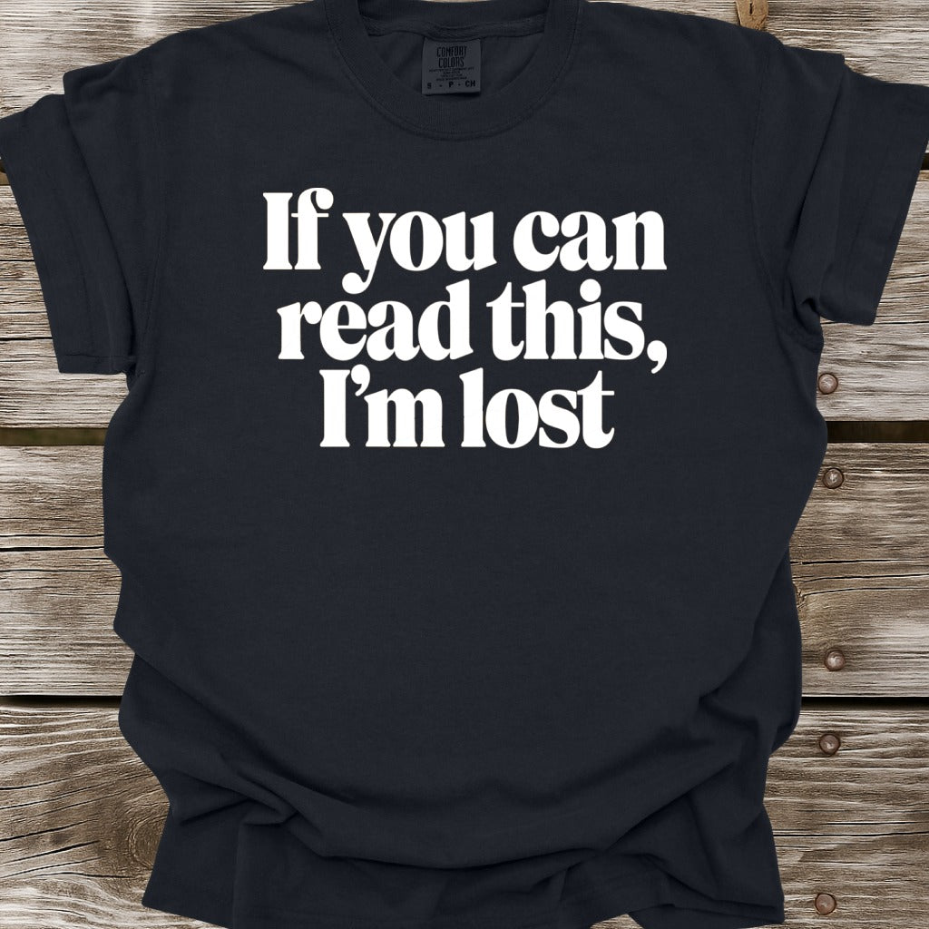 I'm Lost T-Shirt