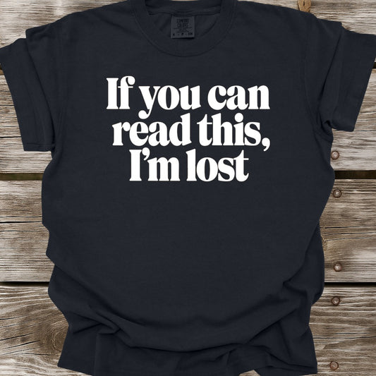 I'm Lost T-Shirt