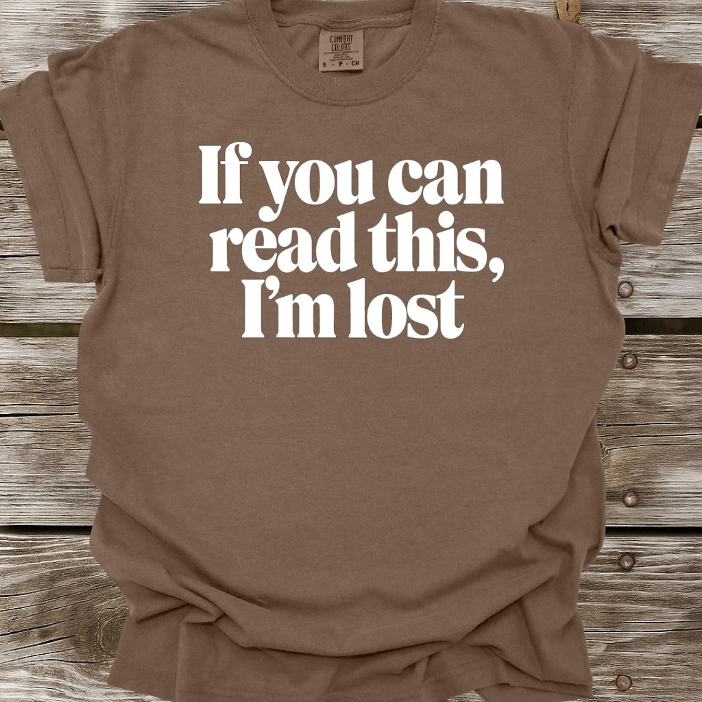 I'm Lost T-Shirt