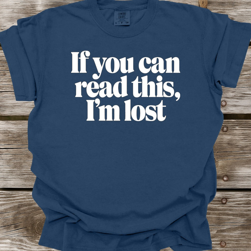 I'm Lost T-Shirt