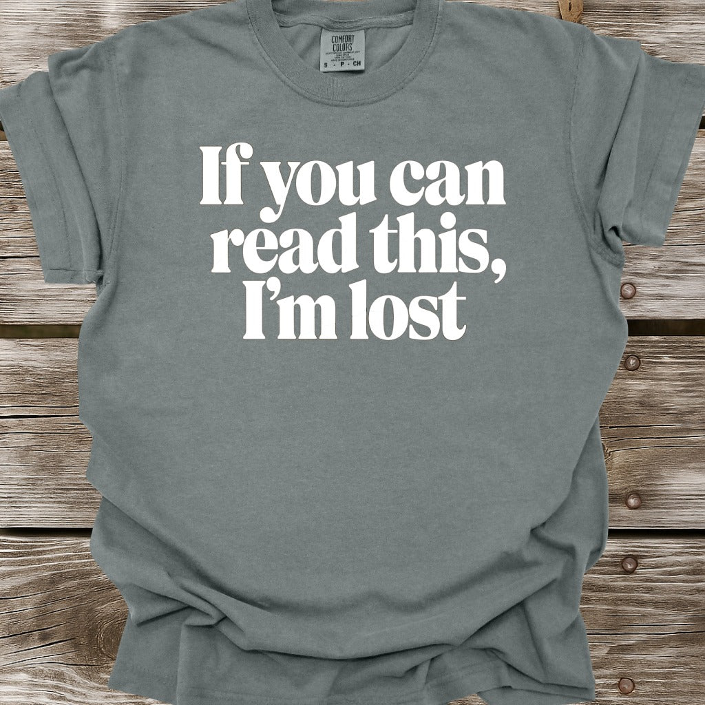I'm Lost T-Shirt