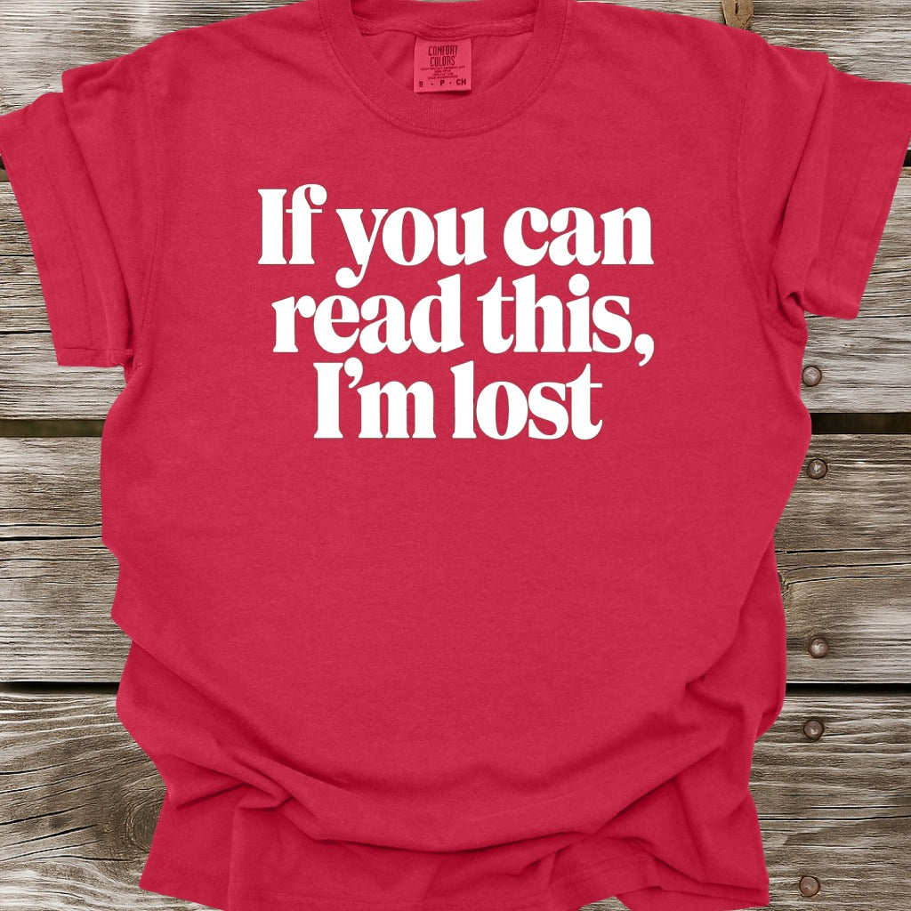 I'm Lost T-Shirt