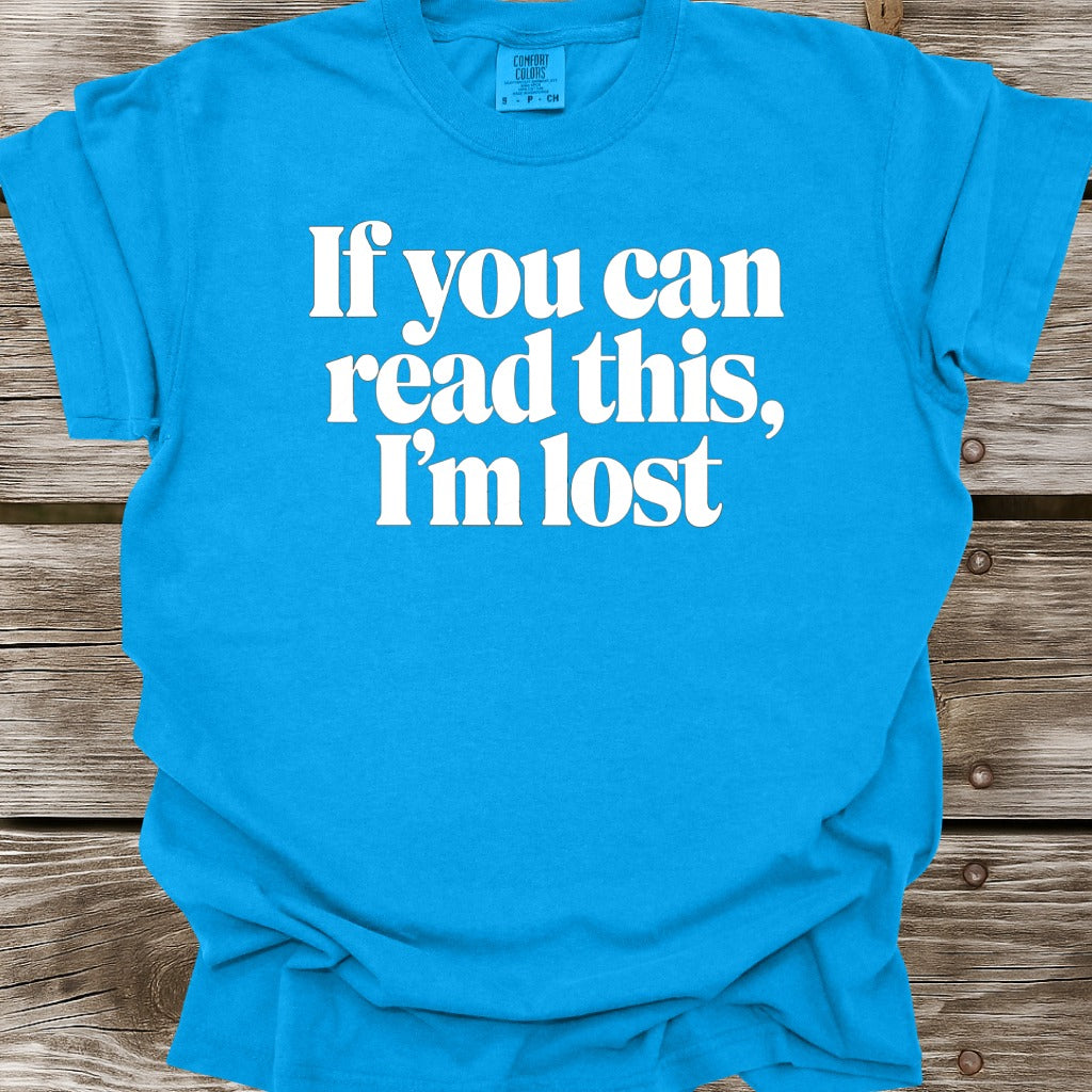 I'm Lost T-Shirt