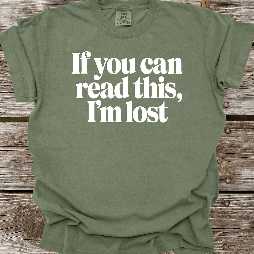I'm Lost T-Shirt
