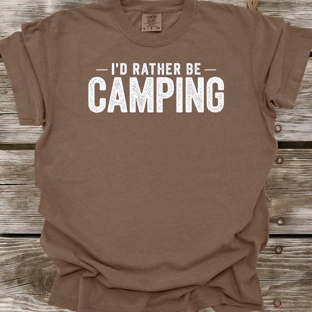 I'd Rather Be Camping T-Shirt
