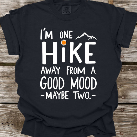 One Hike Away T-Shirt
