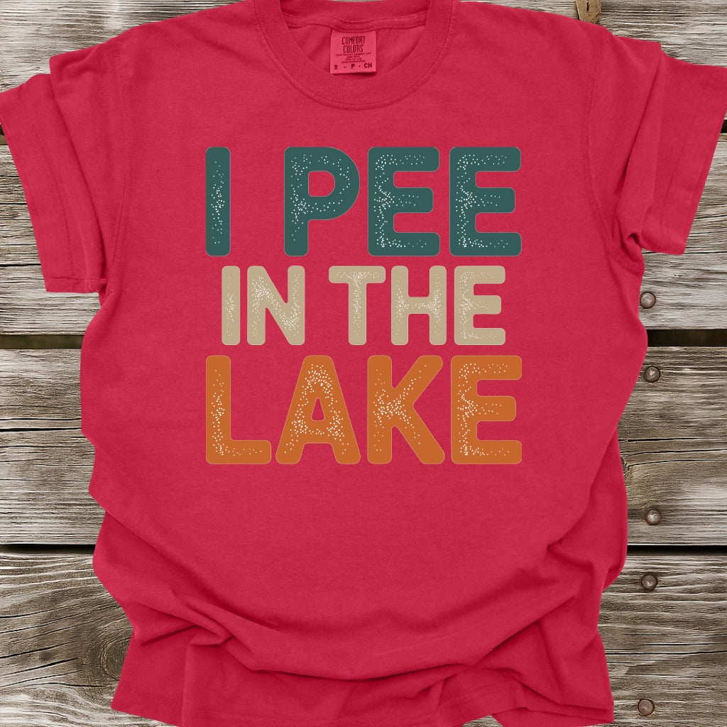 I Pee In The Lake T-Shirt