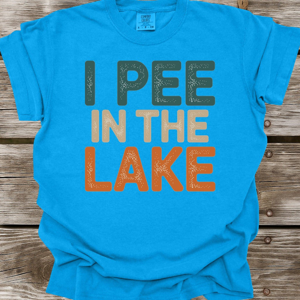 I Pee In The Lake T-Shirt