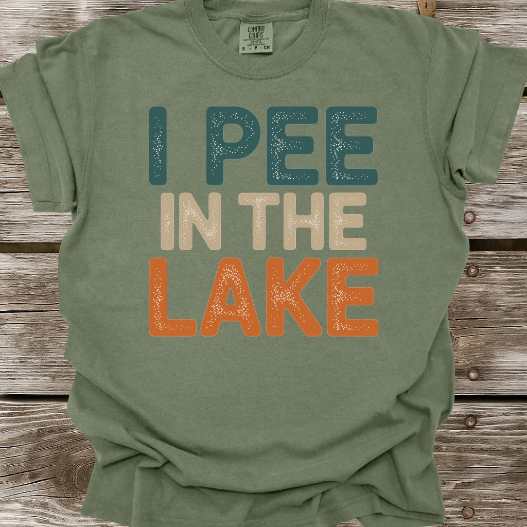 I Pee In The Lake T-Shirt