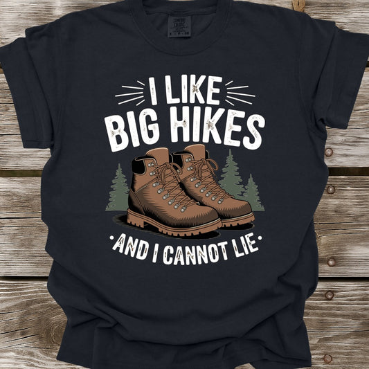I Big Hikes And I Cannot Lie T-Shirt