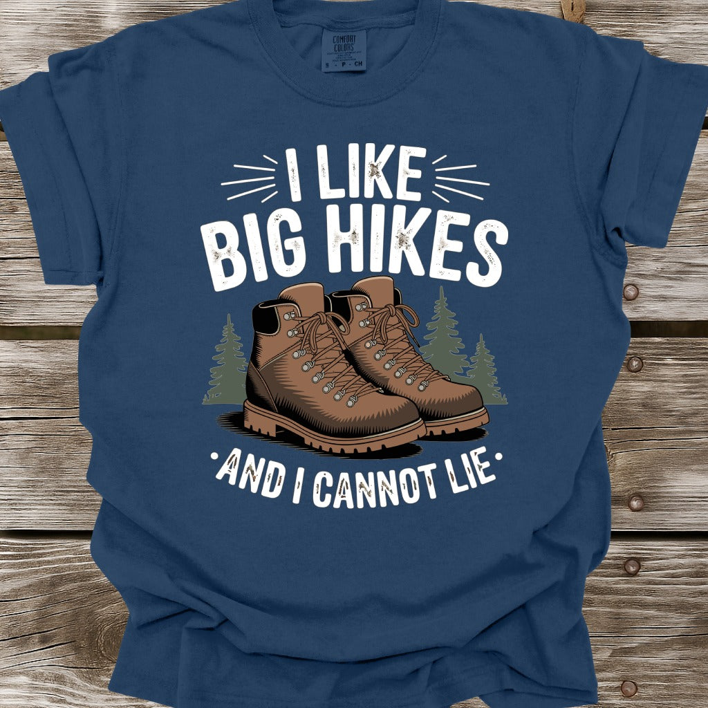 I Big Hikes And I Cannot Lie T-Shirt
