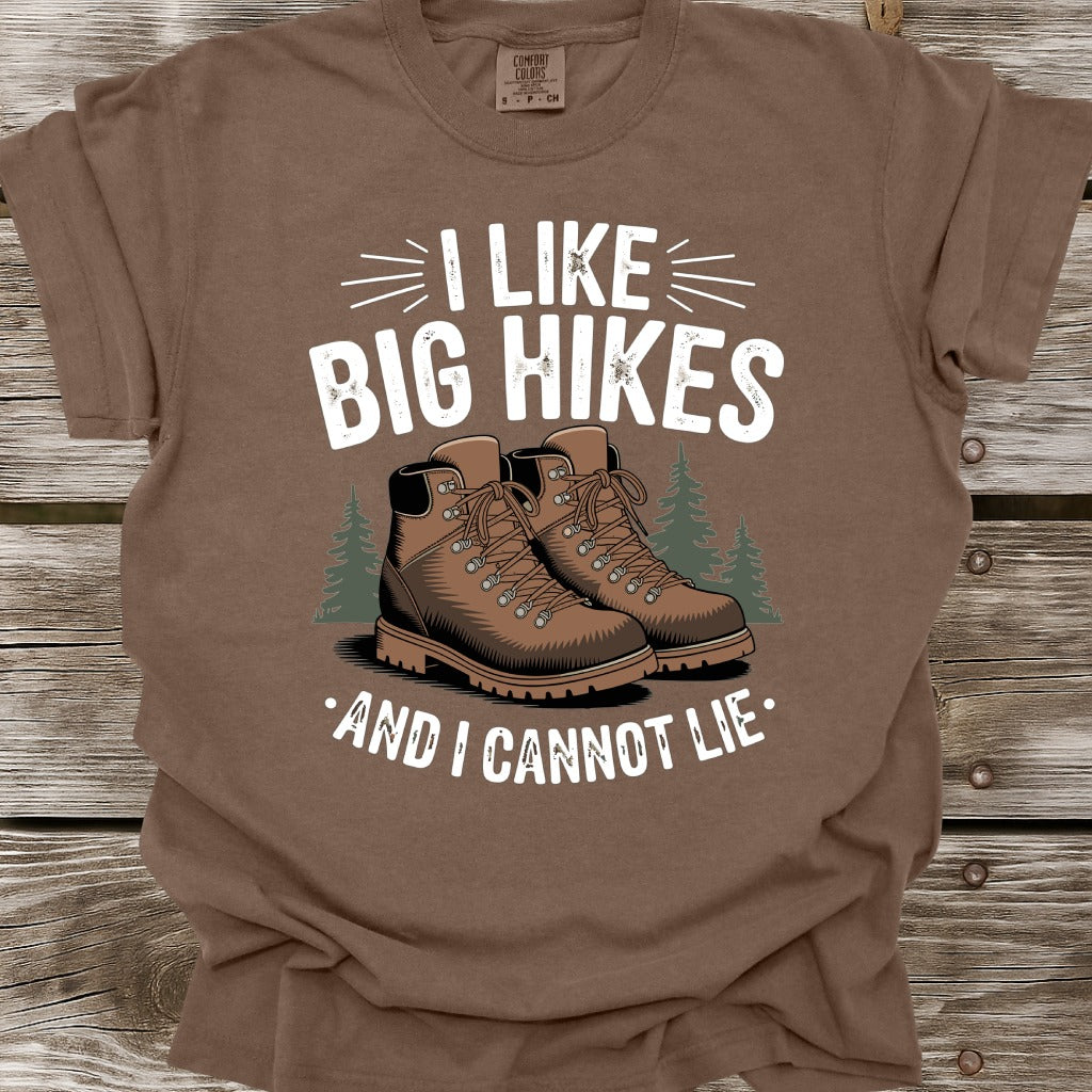I Big Hikes And I Cannot Lie T-Shirt