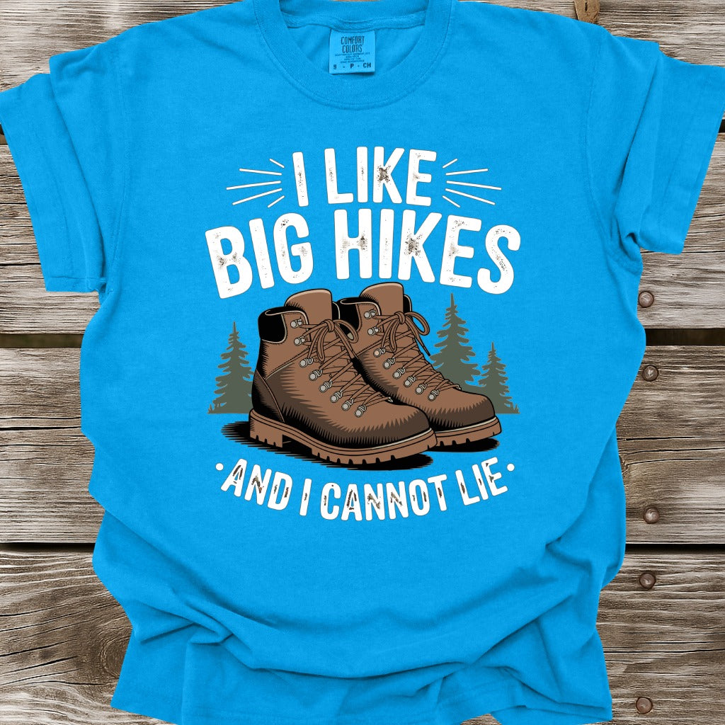 I Big Hikes And I Cannot Lie T-Shirt