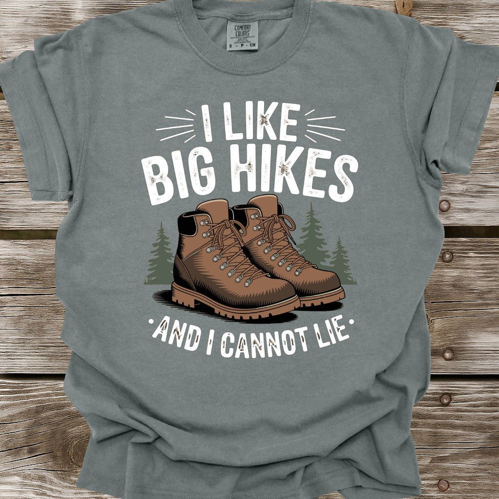 I Big Hikes And I Cannot Lie T-Shirt