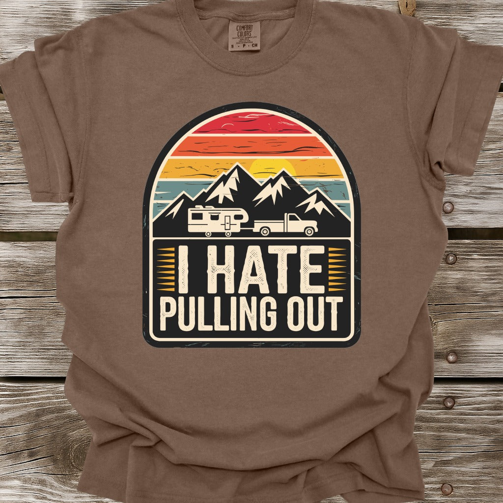 I Hate Pulling Out T-Shirt