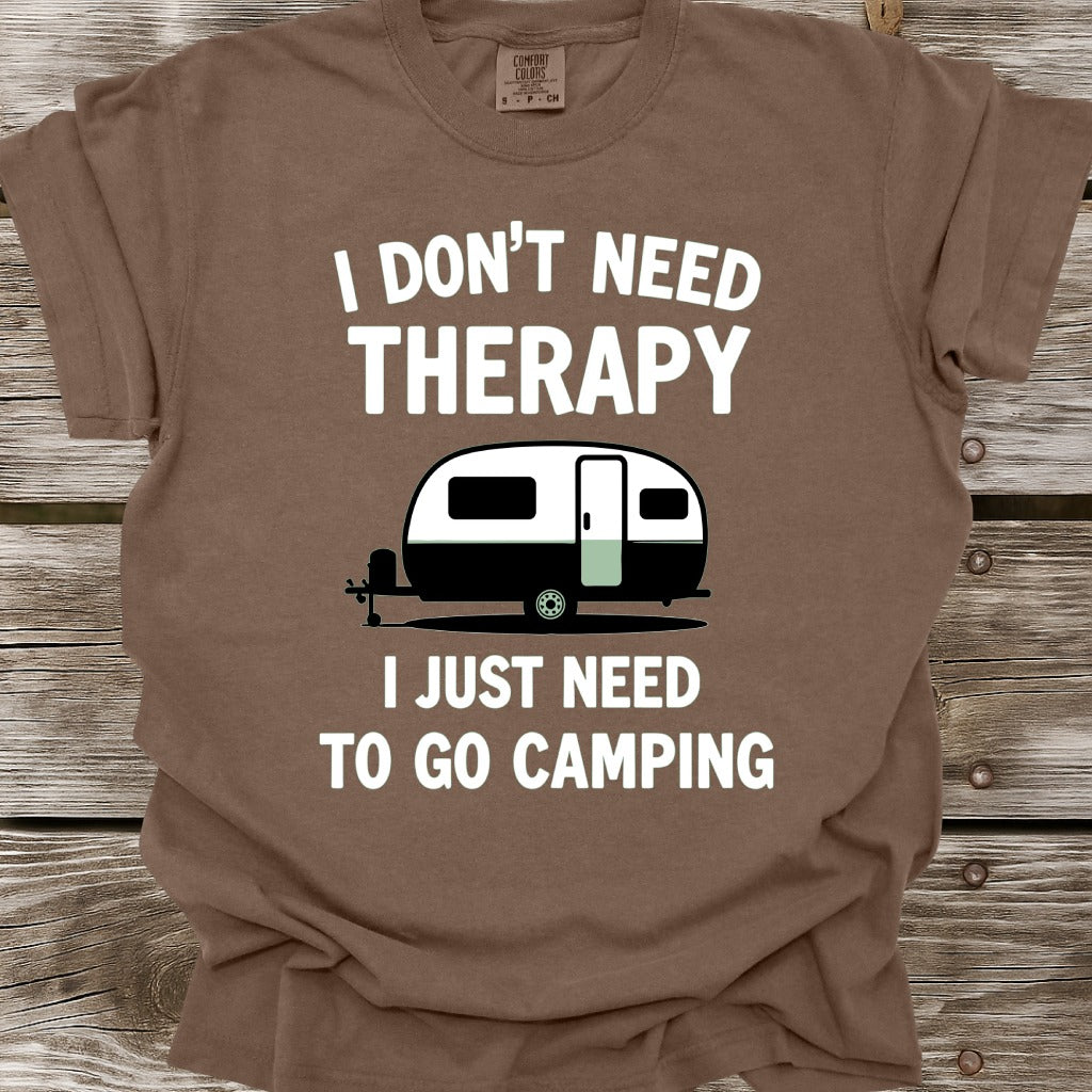 I Don't Need Therapy T-Shirt
