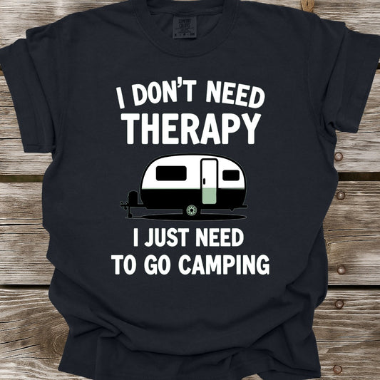 I Don't Need Therapy T-Shirt