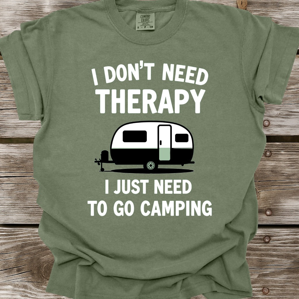 I Don't Need Therapy T-Shirt