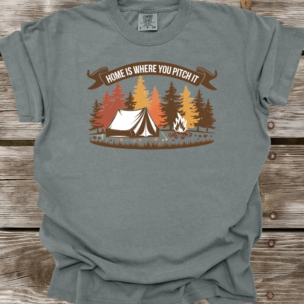 Home Is Where You Pitch It T-Shirt