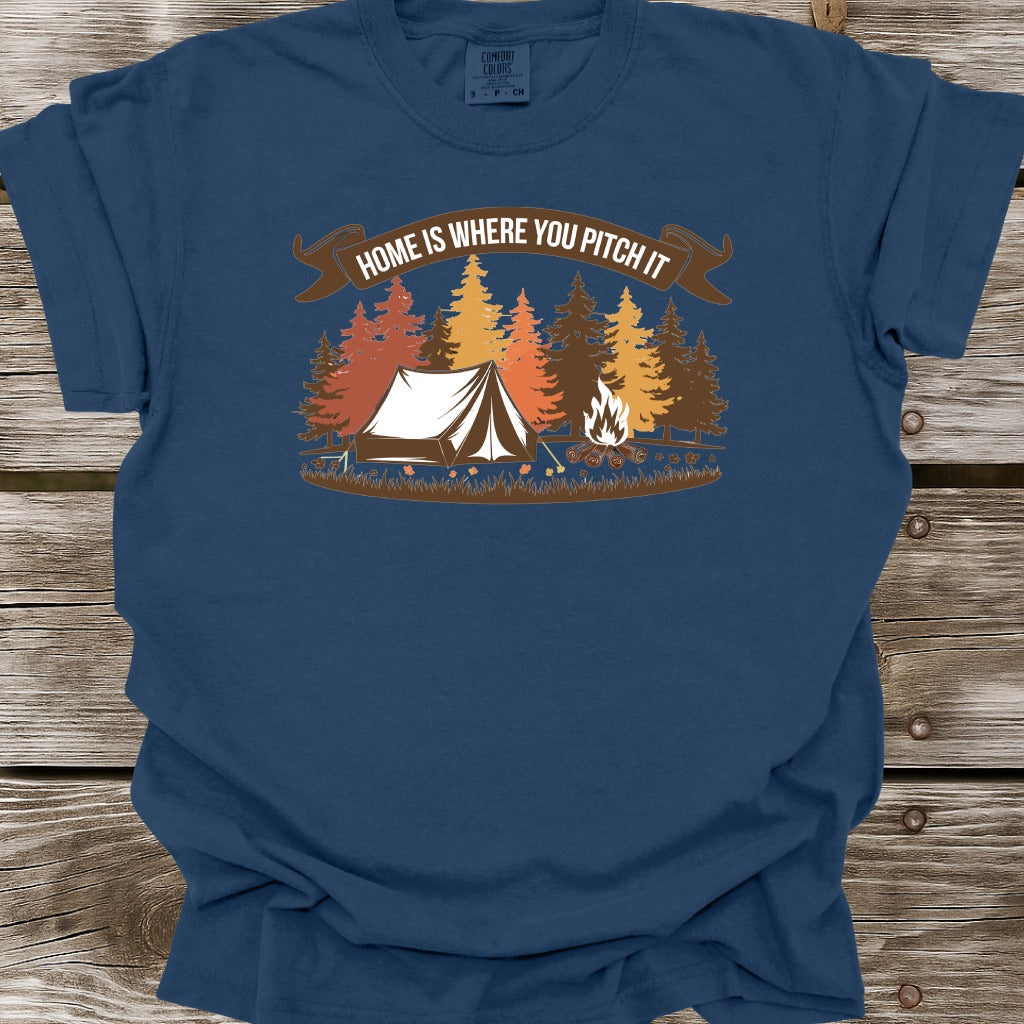 Home Is Where You Pitch It T-Shirt