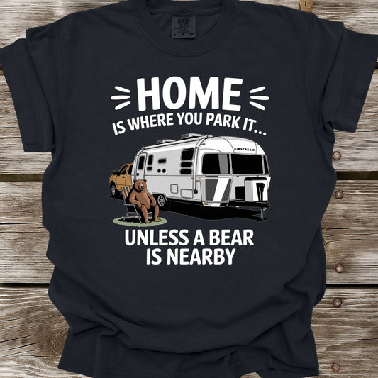 Home Is Where You Park It T-Shirt