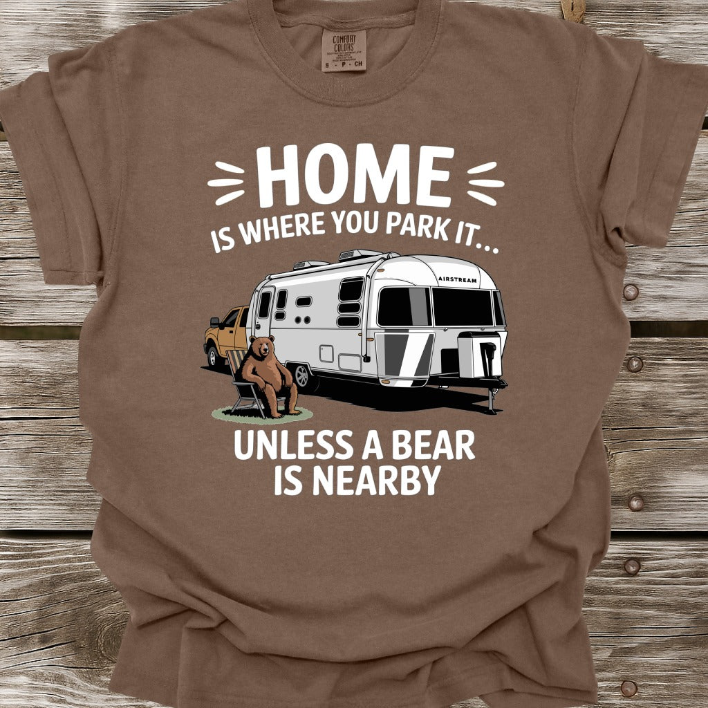 Home Is Where You Park It T-Shirt