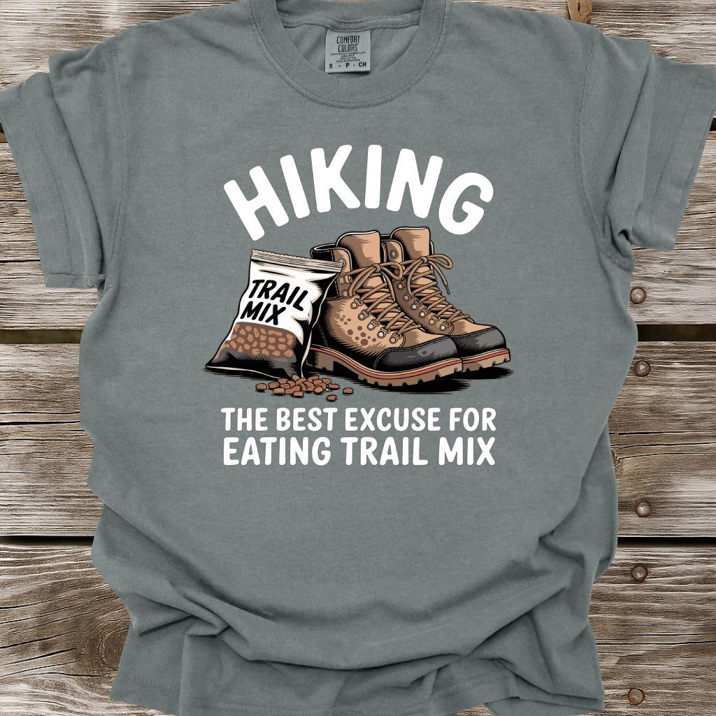 Hiking The Best Excuse For Eating Trail Mix T-Shirt
