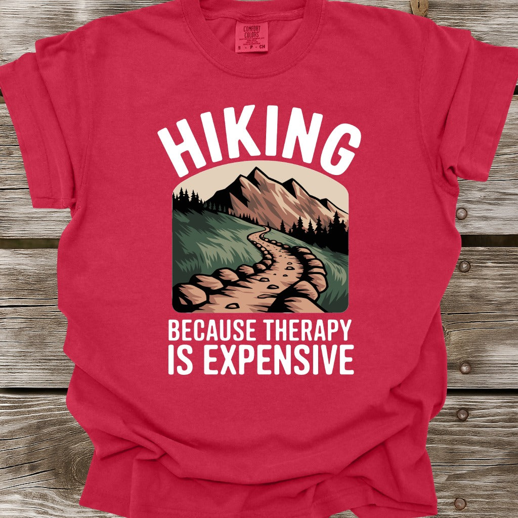 Hiking Because Therapy Is Expensive T-Shirt